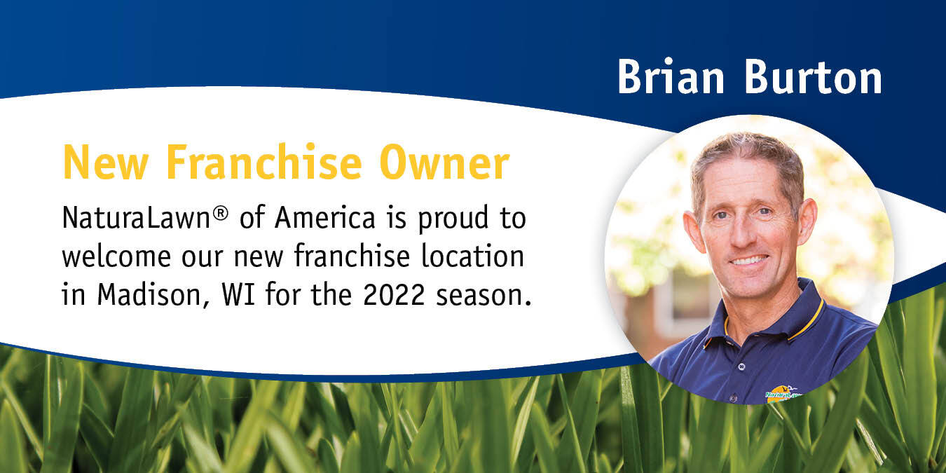 NaturaLawn or America Welcomes New Franchise Owner Brian Burton in Madison, WI