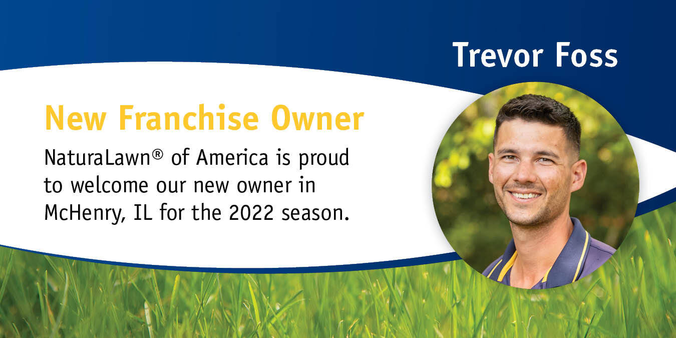 NaturaLawn or America Welcomes New Franchise Owner Trevor Foss in McHenry, IL