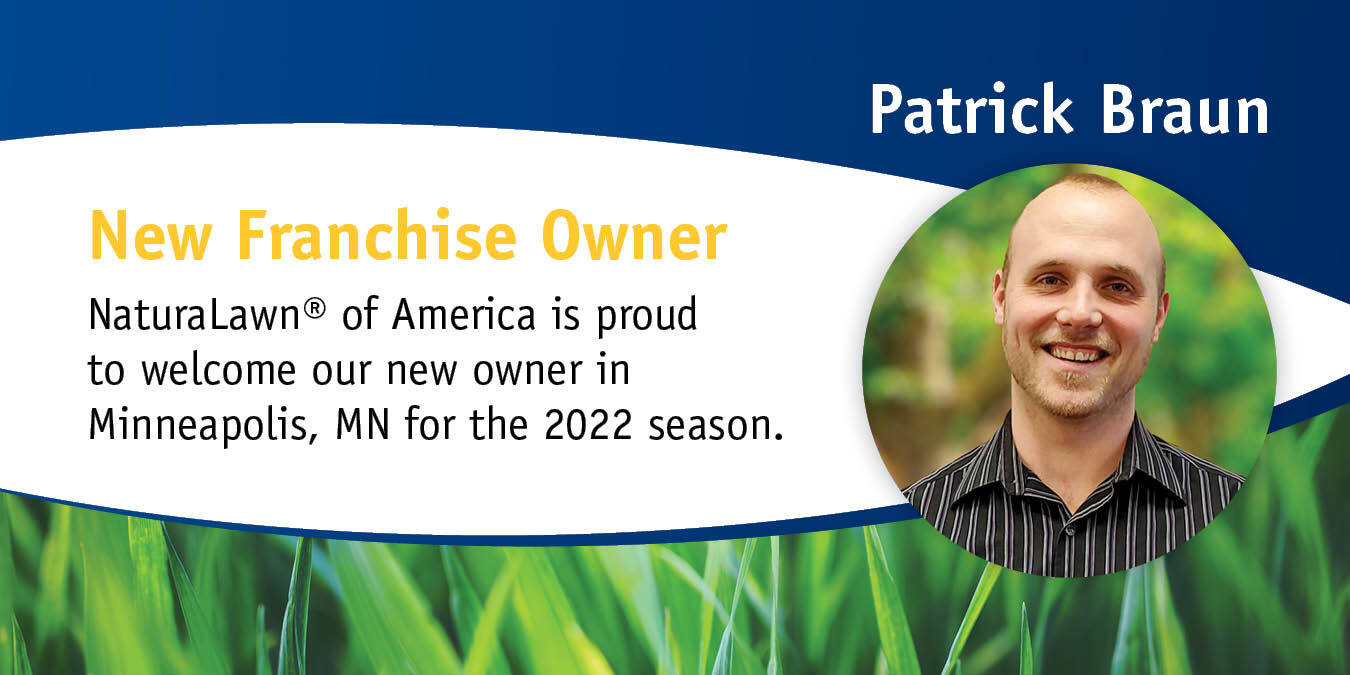 NaturaLawn or America Welcomes New Franchise Owner Patrick Braun in Minneapolis, MN