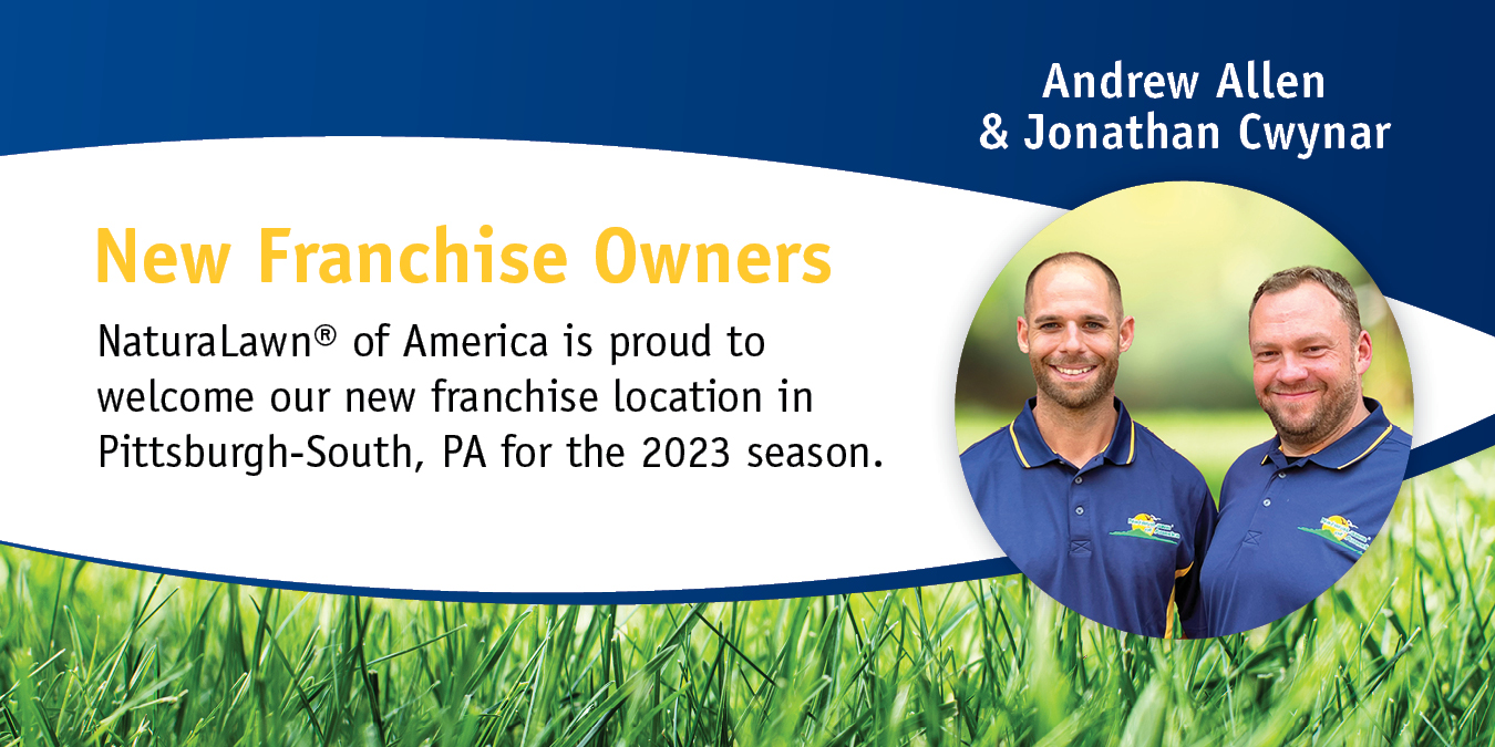 NaturaLawn or America Welcomes New Franchise Owners Andrew Allen & Jonathan Cwynar in Pittsburgh-South, PA