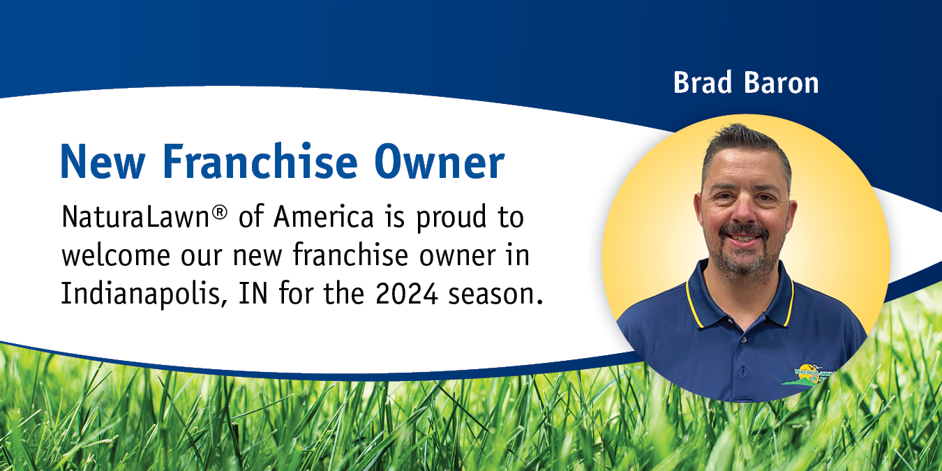 NaturaLawn or America Welcomes New Franchise Owner Brad Baron in Indianapolis, IN