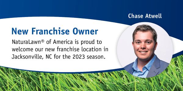 NaturaLawn or America Welcomes New Franchise Owner Chase Atwell in Jacksonville, NC