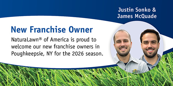 NaturaLawn or America Welcomes New Franchise Owners Justin Sonko and James McQuade in Poughkeepsie, NY
